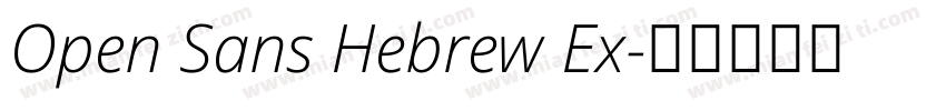 Open Sans Hebrew Ex字体转换